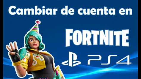 Cuenta ps4 fornite Continuara.org