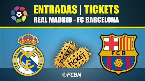 Entradas barcelona madrid Continuara.org