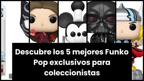 Funkos pop exclusivos Continuara.org