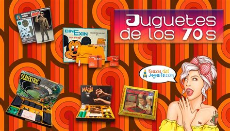 Juguetes los anos Continuara.org