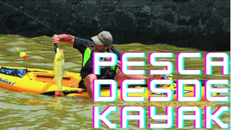 Kayak perfecto pesca Continuara.org