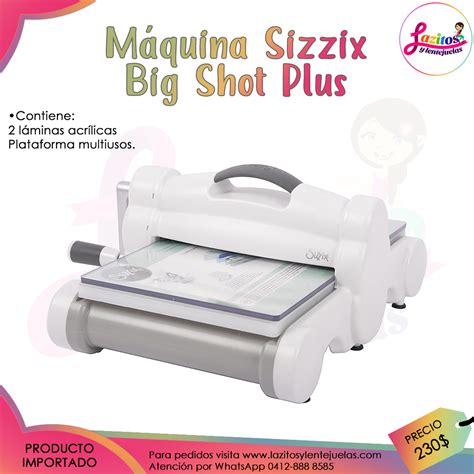 Maquina sizzix big Continuara.org