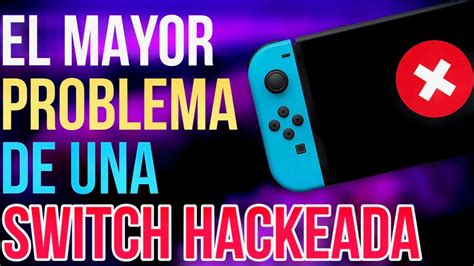 Nintendo switch hackeada Continuara.org