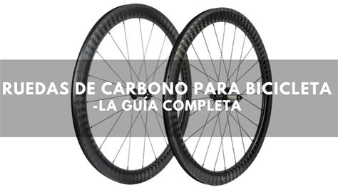 Se ruedas carbono Continuara.org